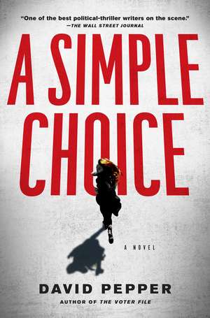 A Simple Choice de David Pepper