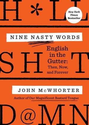 Nine Nasty Words de John McWhorter