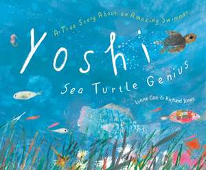 Yoshi, Sea Turtle Genius de Lynne Cox