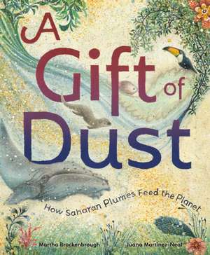 A Gift of Dust de Martha Brockenbrough