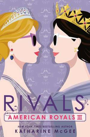 American Royals III: Rivals de Katharine McGee