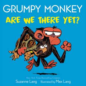 Grumpy Monkey Are We There Yet? de Suzanne Lang