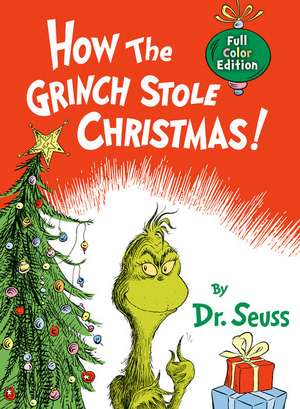 How the Grinch Stole Christmas! Deluxe Color Edition de Dr. Seuss