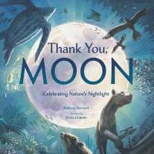 Thank You, Moon de Melissa Stewart