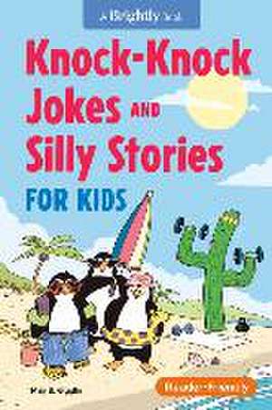 Knock-Knock Jokes and Silly Stories for Kids de May B Gigglin