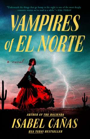 Vampires of El Norte de Isabel Cañas