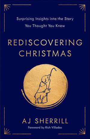 Rediscovering Christmas de Aj Sherrill