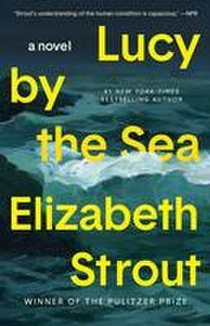 Lucy by the Sea de Elizabeth Strout