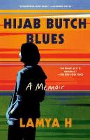 Hijab Butch Blues de Lamya H