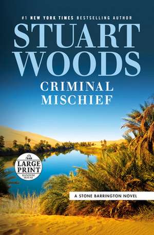 Criminal Mischief de Stuart Woods