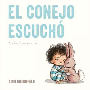 El Conejo Escuchó de Cori Doerrfeld