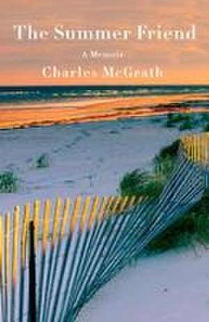 The Summer Friend de Charles McGrath