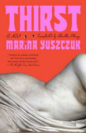 Thirst de Marina Yuszczuk