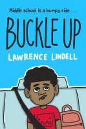 Buckle Up de Lawrence Lindell