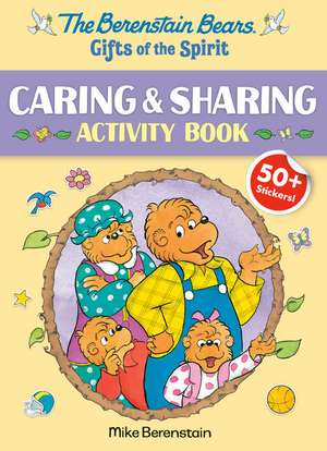 The Berenstain Bears Gifts of the Spirit Caring & Sharing Activity Book (Berenstain Bears) de Mike Berenstain