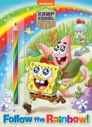 Follow the Rainbow! (Kamp Koral: Spongebob's Under Years) de Golden Books