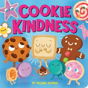 Cookie Kindness de Melanie Demmer