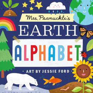 Mrs. Peanuckle's Earth Alphabet de Mrs. Peanuckle