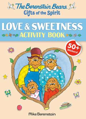 Berenstain Bears Gifts of the Spirit Love & Sweetness Activity Book (Berenstain Bears) de Mike Berenstain