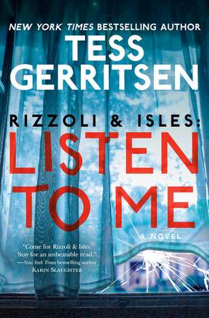 Rizzoli & Isles: Listen to Me de Tess Gerritsen