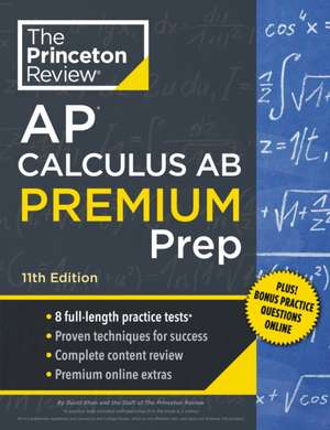 Princeton Review AP Calculus AB Premium Prep, 11th Edition de The Princeton Review