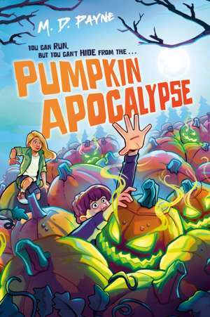 Pumpkin Apocalypse de M D Payne