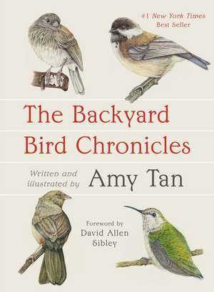 The Backyard Bird Chronicles de Amy Tan