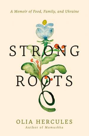 Strong Roots de Olia Hercules
