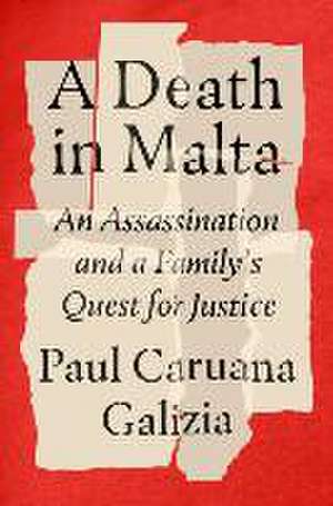 A Death in Malta de Paul Caruana Galizia