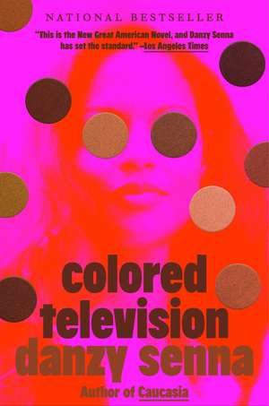 Colored Television de Danzy Senna