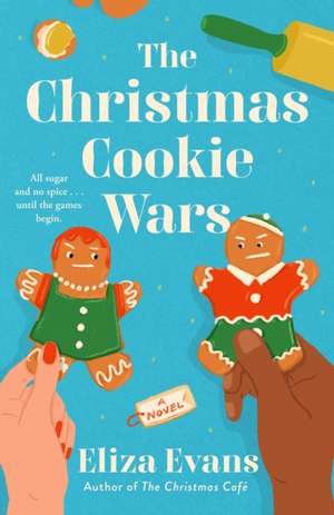 The Christmas Cookie Wars de Eliza Evans