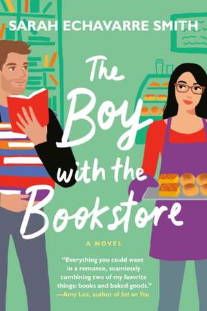 The Boy with the Bookstore de Sarah Echavarre Smith