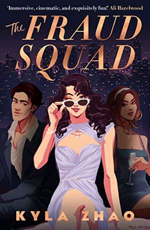 The Fraud Squad de Kyla Zhao