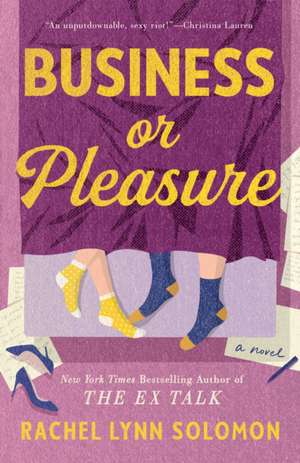 Business or Pleasure de Rachel Lynn Solomon