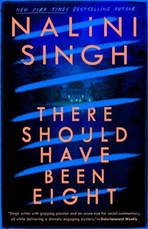 There Should Have Been Eight de Nalini Singh