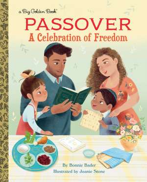 Passover: A Celebration of Freedom de Bonnie Bader