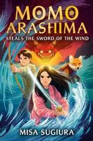 Momo Arashima Steals the Sword of the Wind de Misa Sugiura