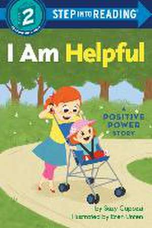 I Am Helpful: A Positive Power Story de Suzy Capozzi