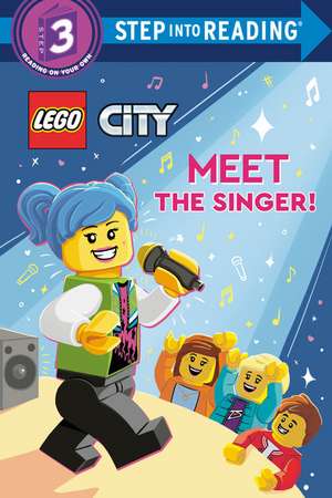 Meet the Singer! (Lego City) de Steve Foxe