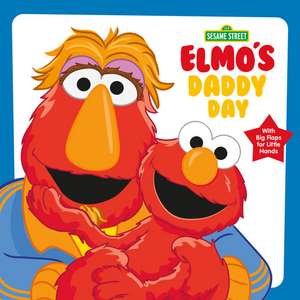 Elmo's Daddy Day (Sesame Street) de Andrea Posner-Sanchez