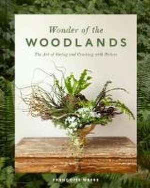 Wonder of the Woodlands de Francoise Weeks