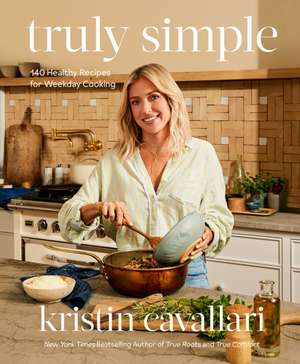 Truly Simple de Kristin Cavallari