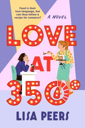 Love at 350° de Lisa Peers