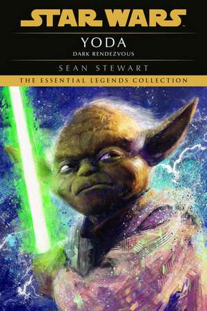 Yoda: Dark Rendezvous: Star Wars Legends de Sean Stewart