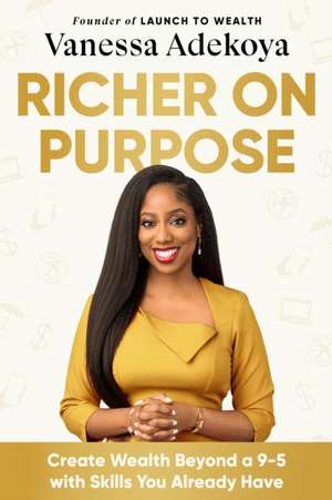 Richer On Purpose de Vanessa Adekoya
