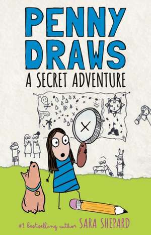 Penny Draws a Secret Adventure de Sara Shepard