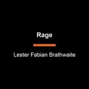 Rage de Lester Fabian Brathwaite