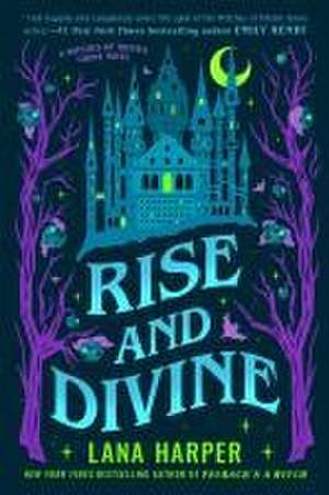 Rise and Divine de Lana Harper