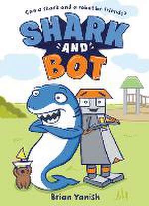 Shark and Bot de Brian Yanish