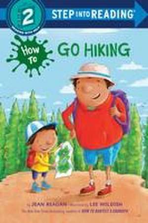 How to Go Hiking de Jean Reagan